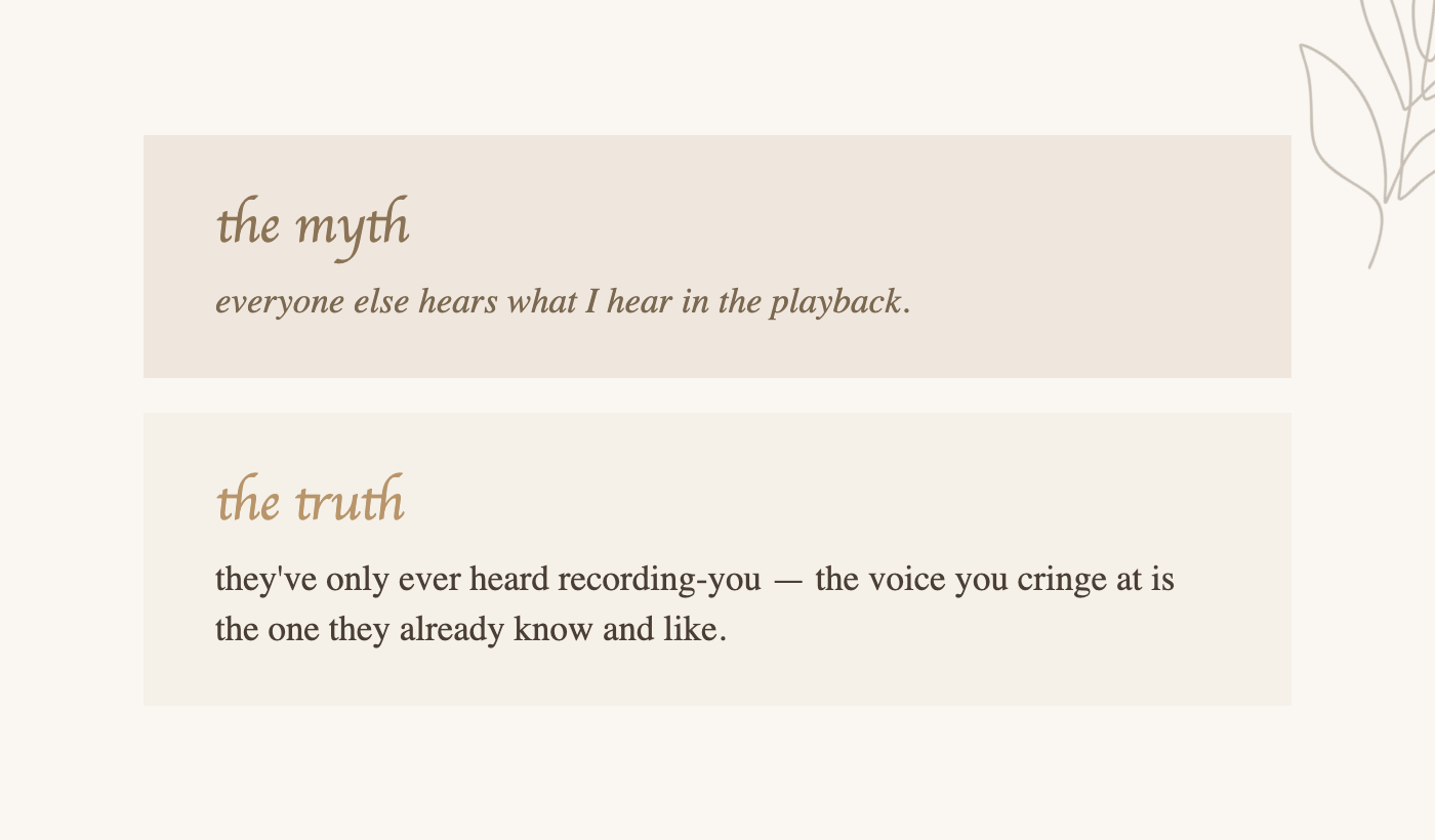Myth versus truth about hating the sound of your own voice